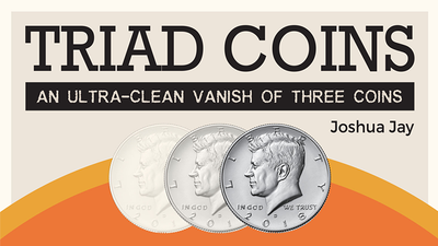 Triad Coins (Half Dollar) | Joshua Jay and Vanishing Inc.