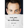 Your mind is my playground | Vincent Hedan 