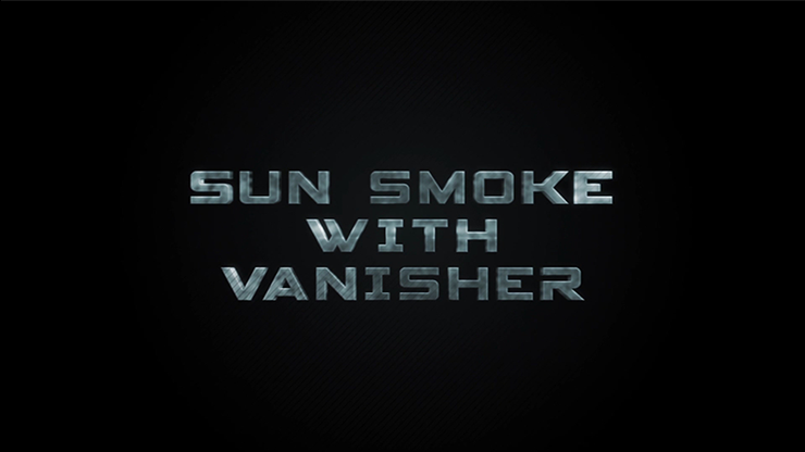 Sun Smoke with Vanisher 2.0 | SUN