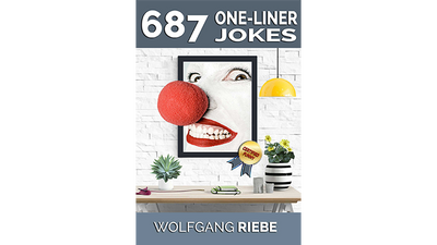 687 One-Liner Jokes de Wolfgang Riebe - ebook Wolfgang Riebe sur Deinparadies.ch