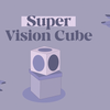 SUPER VISION CUBE | Julio Montoro 