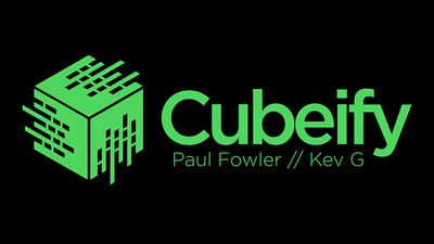 Cubeify | Paul Fowler e Kev G