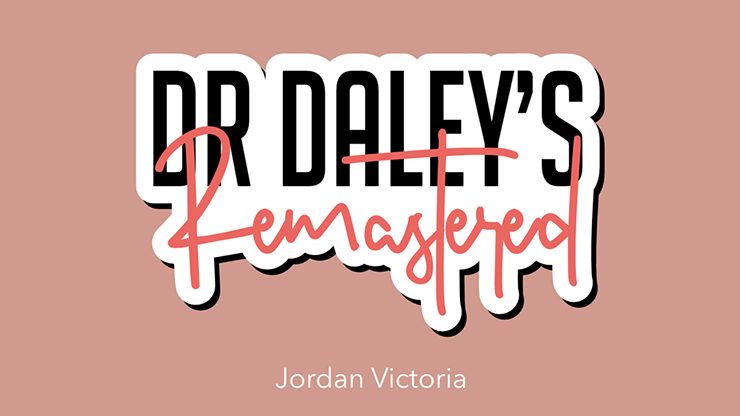 DR DALEY REMASTERED | Jordan Victoria (Jack)