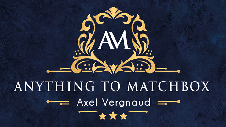 Anything To Matchbox | Axel Vergnaud x Magic Dream