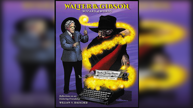 Walter Gibson Wizard of Words | William V. Rauscher