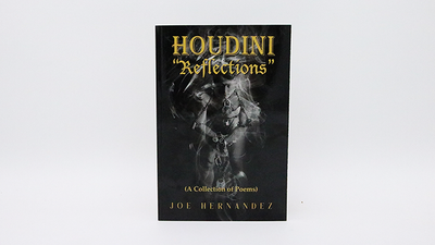 Houdini: Reflections - Collection of Poems | Joe Hernandez