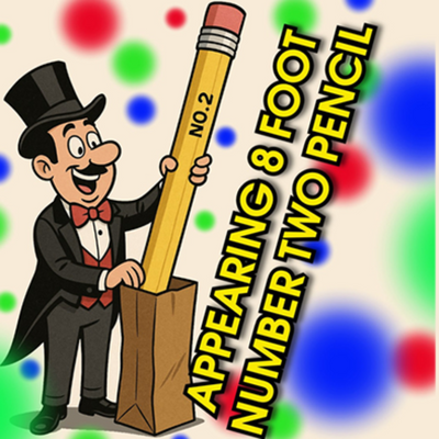 Appearing number two pencil- 8 Foot | Big Guys Magic