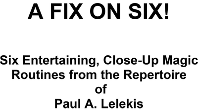 A Fix On Six! by Paul A. Lelekis - ebook Paul A. Lelekis bei Deinparadies.ch