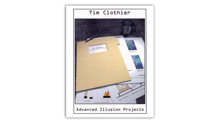 Advanced Illusion Projects by Tim Clothier Tim Clothier at Deinparadies.ch