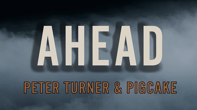 Ahead | Peter Turner and Pigcake - Video Download-Murphy's Magic Productions-Deinparadies.ch