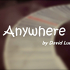 Anywhere by David Luu - Video Download Luu Duc Hieu at Deinparadies.ch