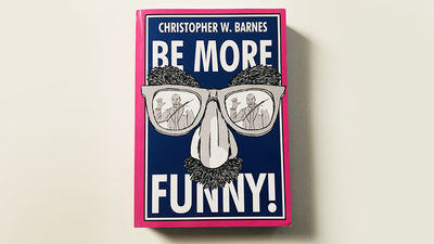 BE MORE FUNNY by Christopher T. Magician Christopher Barnes bei Deinparadies.ch