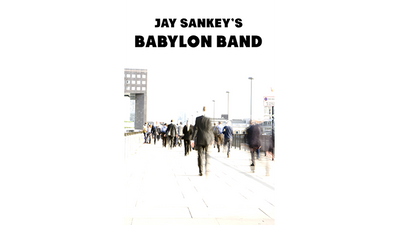 Babylon Band by Jay Sankey - - Video Download Sankey Magic at Deinparadies.ch