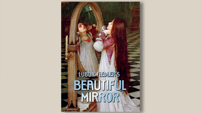 Beautiful Mirror | Lubor Fiedler and Franz Kaslatter-Zauberfranz-Deinparadies.ch