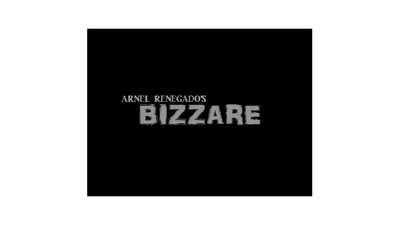 Bizzare by Arnel Renegado - - Video Download ARNEL L. RENEGADO bei Deinparadies.ch