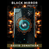 Black Mirror Project | David Jonathan
