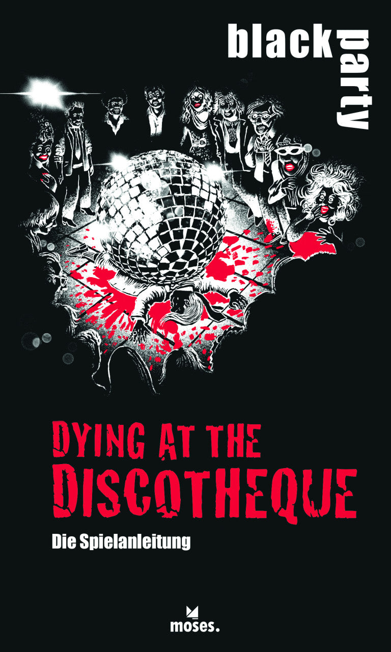 Black Party | Dying at the Discotheque-Moses-Deinparadies.ch