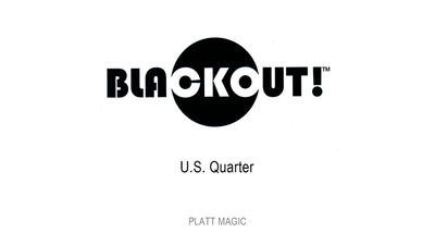 Blackout (US Quarter, With DVD) by Brian Platt Platt Magic, LLC Deinparadies.ch