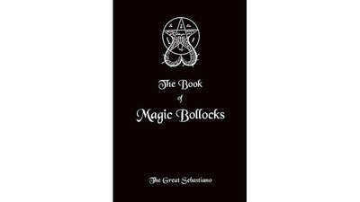 Book of Magic Bollocks by The Great Sebastiano World Magic Shop Deinparadies.ch
