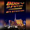 Book to the Future | Steve Gore
