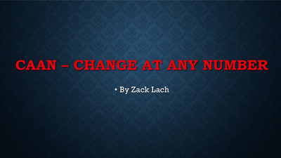 CAAN - Change At Any Number by Zack Lach - Video Download Zack Lach bei Deinparadies.ch