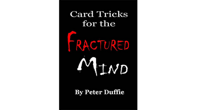 Card Tricks for the Fractured Mind par Peter Duffie - ebook Peter Duffie sur Deinparadies.ch