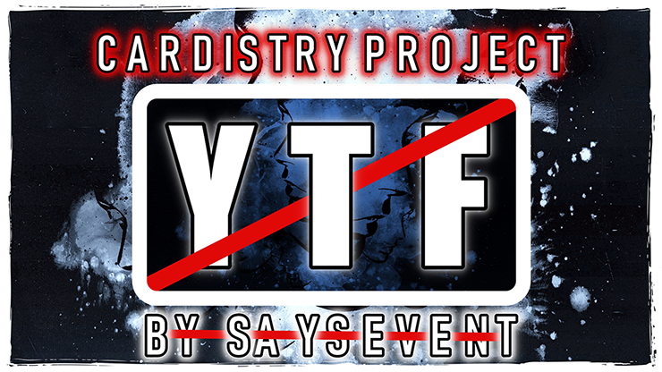 Cardistry Project: [YTF] by SaysevenT - Video Download SaysevenT at Deinparadies.ch