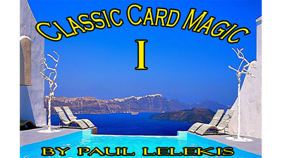 Classic Card Magic I di Paul A. Lelekis - ebook Paul A. Lelekis at Deinparadies.ch