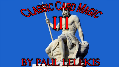 Classic Card Magic III di Paul A. Lelekis - ebook Paul A. Lelekis at Deinparadies.ch