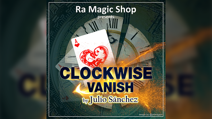 Clockwise Vanish by Ra Magic Shop and Julio Sanchez - Video Download Ra Magic Shop at Deinparadies.ch