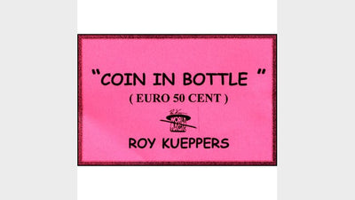Coin In Bottle (50 cent euros) Roy Kueppers Deinparadies.ch