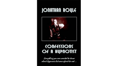 Confessions of a Hypnotist by Jonathan Royle - ebook Jonathan Royle at Deinparadies.ch