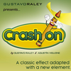 Crash On | Gustavo Raley Gustavo Raley bei Deinparadies.ch