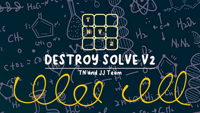 DESTROY SOLVE V2 | TN and JJ Team - Video Download Nguyen Trung Nghi Deinparadies.ch