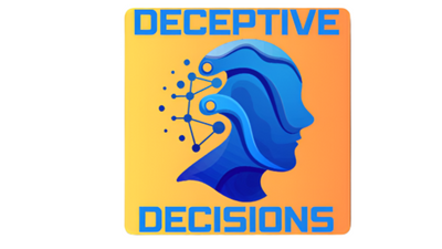 Deceptive Decisions | Jheff