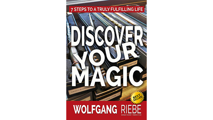 Discover Your Magic by Wolfgang Riebe - ebook Wolfgang Riebe at Deinparadies.ch