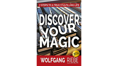 Discover Your Magic by Wolfgang Riebe - ebook Wolfgang Riebe at Deinparadies.ch