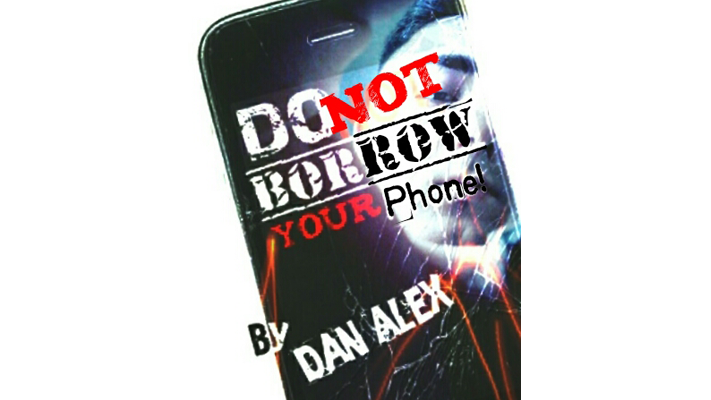 Do Not Borow Your Phone by Dan Alex - - Video Download Alessandro Criscione bei Deinparadies.ch