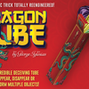 Dragon Tube | George Iglesias and Twister Magic-Twister Magic-Deinparadies.ch