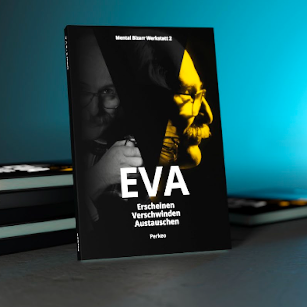 EVA: Erscheinen-Verschwinden-Austauschen-Perkeo-Deinparadies.ch