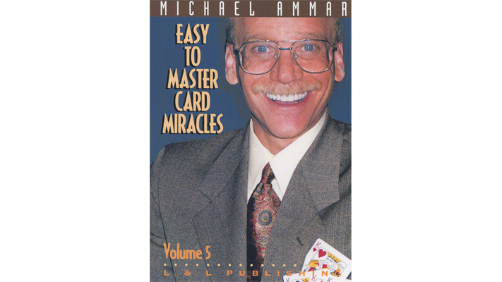 Easy to Master Card Miracles Volume 5 by Michael Ammar - Video Download Murphy's Magic bei Deinparadies.ch
