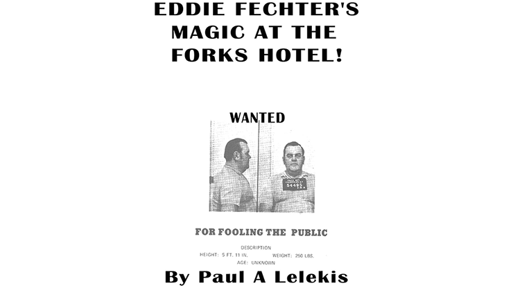 Eddie Fechter's Magic at the Fork's Hotel! by Paul A. Lelekis - ebook Paul A. Lelekis bei Deinparadies.ch