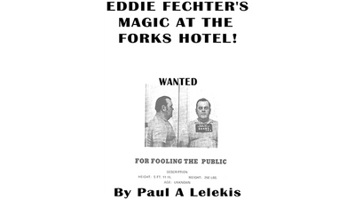 Eddie Fechter's Magic at the Fork's Hotel! by Paul A. Lelekis - ebook Paul A. Lelekis bei Deinparadies.ch