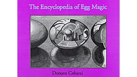 Encyclopedia of Egg Magic by Donato Colucci Penguin Magic Deinparadies.ch