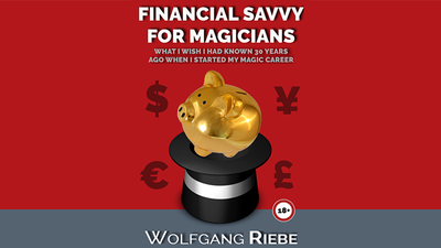 Financial Savvy for Magicians by Wolfgang Riebe - ebook Wolfgang Riebe Deinparadies.ch