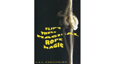 Flip's Truly Magical Rope Mag. - Video Download Murphy's Magic at Deinparadies.ch