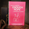 Give a Magician Enough Rope... and He'll do a Trick! (Limited/Out of Print) by Lewis Ganson Ed Meredith bei Deinparadies.ch