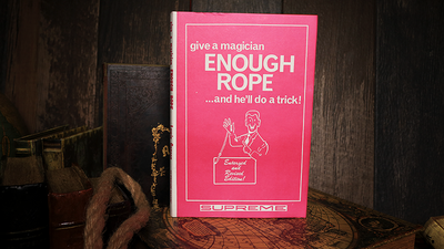 Give a Magician Enough Rope... and He'll do a Trick! (Limited/Out of Print) by Lewis Ganson Ed Meredith bei Deinparadies.ch