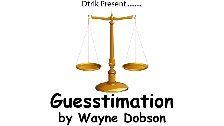 Guesstimation by Wayne Dobson - Video Download DTrik : The Magic of Wayne Dobson Ltd at Deinparadies.ch