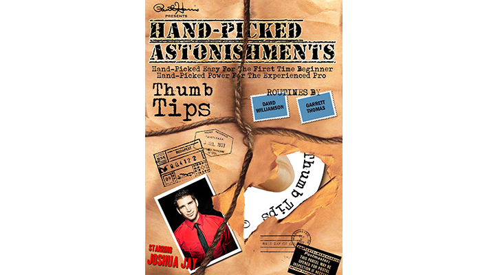 Hand-picked Astonishments (Thumb Tips) by Paul Harris and Joshua Jay - Video Download Paul Harris Presents bei Deinparadies.ch